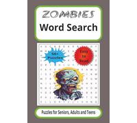 ZOMBIES Word Search: Word searches with easy to read print about Zombies, Horror, Monsters, and more | 6x9 inches, 110 pages | 50+ puzzles… Gift for vacations, holidays and free times