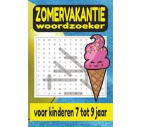 Zomervakantie Woordzoeker voor Kinderen 7-9 Jaar: 55 leuke woordzoekers vol vakantie, ijsjes, reizen, strand en kampeerplezier