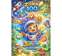 Zona 100 - Junior: Sfide, enigmi e misteri per piccoli esploratori (Giochi ed Enigmi di Nena)