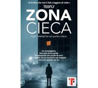 Zona Cieca: Un techno-thriller (Trilogia della Luce)