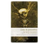 Zona de penumbra: Antología del cuento fantástico en el Fin de Siglo y el Modernismo: 17 (Las puertas de lo posible)