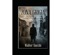 Zona Grigia: Non esiste colpa né innocenza esiste solo ciò che la memoria decide di salvare.