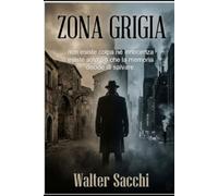 Zona Grigia: Non esiste colpa né innocenza esiste solo ciò che la memoria decide di salvare.