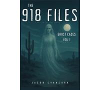 Zona Investigations: The 918 Files: Ghost Stories Vol 1