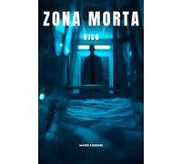 Zona morta: Le indagini di Nico (Vol.2)