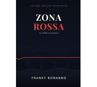 Zona Rossa: Un thriller tecnologico