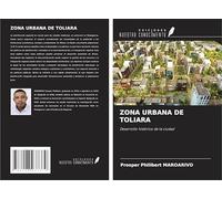 ZONA URBANA DE TOLIARA: Desarrollo histórico de la ciudad