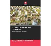 ZONA URBANA DE TOLIARA: Evolução histórica da cidade