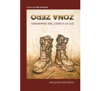 Zona Zero. Danaemas: Del lodo a la luz