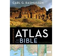Zondervan Atlas of the Bible: Revised Edition, Full-Color Maps, Photos, Graphics, and More