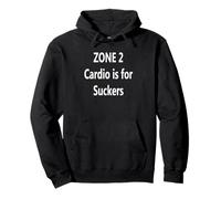 Zone 2 Cardio es para Suckers Sudadera con Capucha
