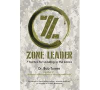 Zone Leader: 7 Tactics for Leading in the Zones
