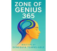 Zone of Genius 365: A Book of Life Lessons, God’s Blessings & Inspirational Quotes
