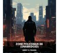 Zone Policeman 88 (unabridged) (audiolibro)
