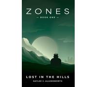 Zones Book One: Lost in the Hills: 1