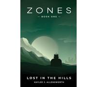 Zones Book One: Lost in the Hills: 1