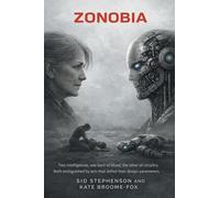 ZONOBIA: 'Two intelligences, one born of blood, the other of circuitry. Both extinguished by acts that defied their design parameters'.