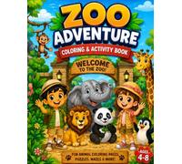 Zoo Adventure Activity and Coloring Book: A fun journey through the animal kingdom - creative coloring and learning for kids ages 4-8 (Ethan and Lily Coloring and Activity Books)
