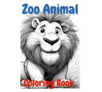 Zoo Animal Coloring Book: Coloring Book for Kids, kindergarten coloring book animals, zoo animal activity book