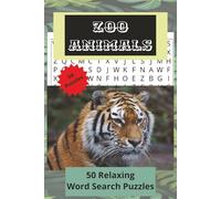 Zoo Animals: 50 Relaxing Word Search Puzzles