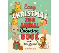 Zoo Animals Christmas Season Coloring Book: Bold lines for easy use by kids ages 4-8 this xmas