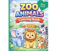 Zoo Animals Coloring Book (Book 3 of 3)