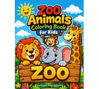 Zoo Animals Coloring Book for Kids: 30 Fun and Easy Coloring Pages of Lions, Elephants, Giraffes, Pandas and More for Children Ages 6-9