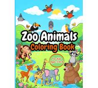 Zoo Animals Coloring Book for Kids Ages 3-8: Cute & Easy Animal Coloring Pages with Bold Designs for Toddlers, Preschoolers, Boys & Girls