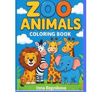 Zoo Animals Coloring Book for Toddlers (Vol. 1): Fun Early Learning with Lions, Giraffes, Elephants & More! (My First Learning Books)