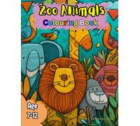 Zoo Animals colouring book: Easy and Fun Zoo Animals to Colour for Kids Ages 7-12