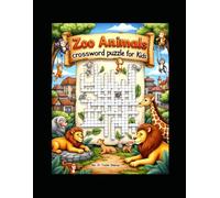 Zoo Animals Crossword Puzzle for Kids by Rev. Dr. Foster Amenya
