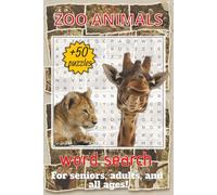 Zoo Animals Word Search Book: Easy-to-Read Print Word Search Puzzles - Fun for Adults, Seniors, and Kids Who Zoo Animals | 6x9 | 55+ Puzzles with Solutions