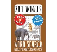 Zoo Animals Word Search Puzzle Book: Word Searches with Easy to Read Print Zoo Animals | 6x9 inches, 110 pages | 50+ Puzzles