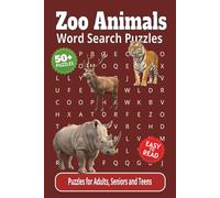 Zoo Animals Word Search Puzzles: Crossword Puzzles with Easy-to-Read Print about Animals, Wildlife, Zoo, Nature and More | 6x9 inches, 122 pages | 50+ ... Vacations, Holidays, Recovery and Relaxation