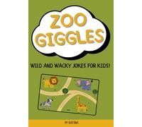 Zoo Giggles: Wild and Wacky Jokes for Kids!