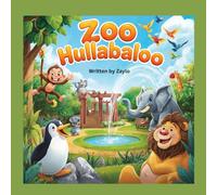 Zoo Hullabaloo: A Silly Animal Adventure for Kids Ages 5-8