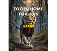 Zoo In Home For Kids Lion: A perfect Coffee Table Picture Book - For Animal Lovers and Nature Enthusiasts .