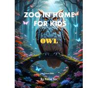 Zoo In Home For Kids Owl: A perfect Coffee Table Picture Book - For Bird Watchers and Nature Enthusiasts .