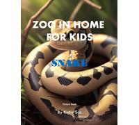 Zoo In Home For Kids Snake: A perfect Coffee Table Picture Book - For Animal Lovers and Nature Enthusiasts .