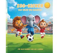 Zoo-Kicker: Das wilde WM-Malbuch - 20 tierische Fußball-Motive für kleine Champions ab 4 Jahren