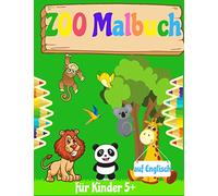 ZOO Malbuch auf Englisch fur Kinder 5+: Tiere Malbuch von Zootieren für Kinder ab 5 Jahren