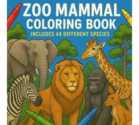Zoo Mammal Coloring Book: Includes 44 Different Species