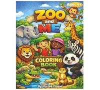 Zoo & Me Kids Coloring Book: Explore and Discover the Animals that Live at the Zoo! (Adventure Coloring for Kids!)