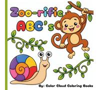 Zoo-rific ABC's - Bold & Easy: Zoo Animal Alphabet Coloring Book for Kids: A to Z Learning Fun with Cute Animals, Bold Lines, and Easy-to-Color Pages