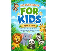 Zoo Word Search for Kids Ages 6-9: 47 Animal Puzzles About African, Asian, Australian and American Wildlife, Endangered Species and Zoo Life | Large ... Gorillas, Endangered Animals and More