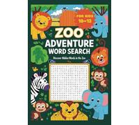 Zoo Word Search Fun for Kids Ages 10-12: 55 Wildly Fun Puzzles with Amazing Animals 495 words: Discover amazing animals and boost vocabulary with 55 ... word search puzzles for kids ages 10-12.