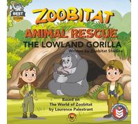 Zoobitat Animal Rescue: The Lowland Gorilla: A STEM Accredited Animal and Nature Adventure for Early Readers: 2