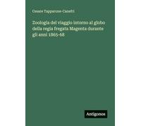 Zoologia del viaggio intorno al globo della regia fregata Magenta durante gli anni 1865-68