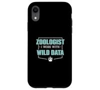 Zoólogo Trabajo con Wild Data Zoología Divertida para Zoólogos Carcasa para iPhone XR