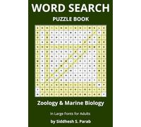 Zoology & Marine Biology: Word Search Puzzle Book for Adults: Large Print Animal Word Search Puzzles for Adults | Wildlife, Marine Life, Habitats, ... Word Search Puzzle Series for Adults)